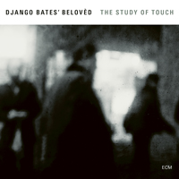 Django Bates - The Study Of Touch