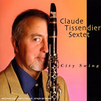 Claude Tissendier Sextet - City Swing