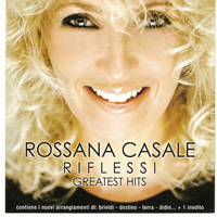 Casale, Rossana - Riflessi: Greatest Hits
