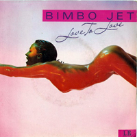 Bimbo Jet - Love To Love - Love Ship (7'' Single)