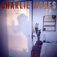 Moses, Charlie - Charlie Moses (EP)