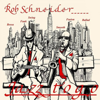 Schneider, Rob - Jazz To Go