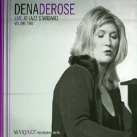 DeRose, Dena - Live at Jazz Standard, Vol. 2