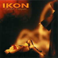 Ikon (AUS) - Psychic Vampire (EP)