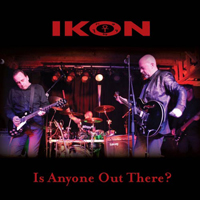 Ikon (AUS) - Is Anyone Out There?