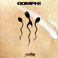 Oomph! - Sperm