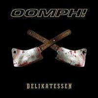 Oomph! - Delikatessen - Premium Edition (CD 1)