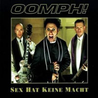 Oomph! - Sex Hat Keine Macht (MCD)