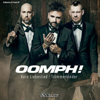 Oomph! - Kein Liebeslied / Trummerkinder (Limited Edition)