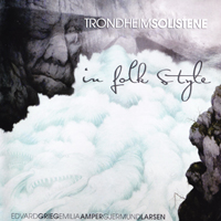 Trondheim Soloists - In Folk Style