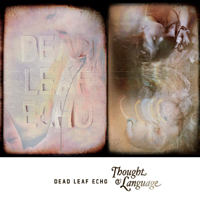 Dead Leaf Echo - Thought & Language