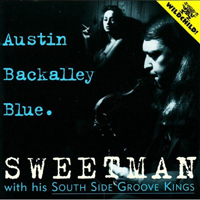 Sweetman With His South Side Groove Kings - Austin Backalley Blue
