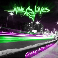 Nine Lives - Crazy After Midnight