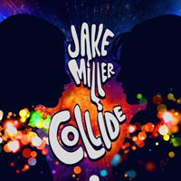 Miller, Jake - Collide (Single)