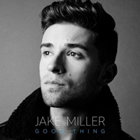 Miller, Jake - Good Thing (Single)
