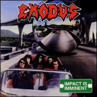 Exodus (USA) - Impact Is Imminent