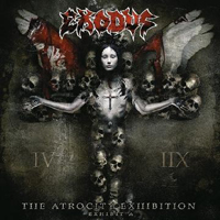 Exodus (USA) - The Atrocity Exhibition... Exhibit A