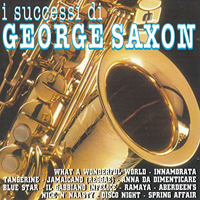 Saxon, George - I successi di George Saxon: What A Wonderful World