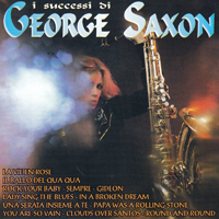 Saxon, George - I successi di George Saxon: La Vie En Rose