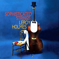 Holmes, LeRoy - Sophisticated Strings