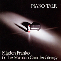 Norman Candler - Mladen Franko & The Norman Candler Strings - Piano Talk