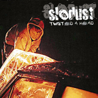 Slodust - Twisted Ahaed