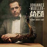 Johannes Mueller Jazz Mile - Gloomy Smokey Light