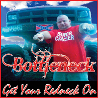 Bottleneck - Get Your Redneck On