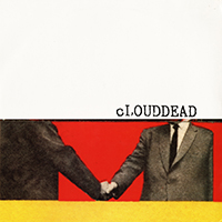 cLOUDDEAD - The Sound Of A Handshake / This About The City (Single)