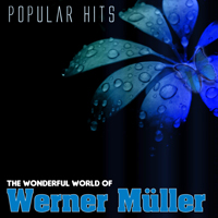 Muller, Werner  - The Wonderful World Of Werner Muller 2: Popular Hits