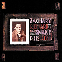 Richard, Zachary - Snake Bite Love