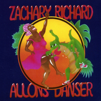 Richard, Zachary - Allons Dancer
