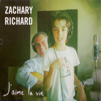 Richard, Zachary - J'aime La Vie