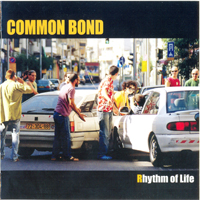 Common Bond - Rhythm Of Life