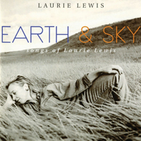Lewis, Laurie - Earth & Sky: Songs Of Laurie Lewis