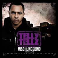Telly Tellz  - Mischlingskind (Mixtape)