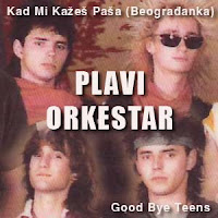 Plavi Orkestar - Kad Mi Kazes Pasa (Beogradjanka) (Single)