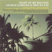 George, Garzone - Night Of My Beloved (feat. Trio Da Paz)