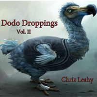 Leahy, Chris - Dodo Droppings, Vol. II