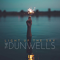 Dunwells - Light Up The Sky