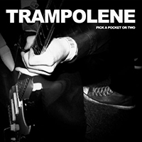 Trampolene - Pick A Pocket Or Two