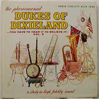 Dukes Of Dixieland - ...You Have to Hear It to Believe It! Vol. II
