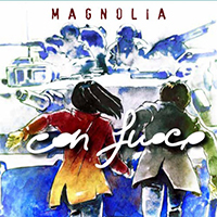 Magnolia (ITA) - Con Fuoco