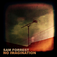 Forrest, Sam - No Imagination