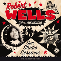 Wells, Robert - Sun Studio Sessions