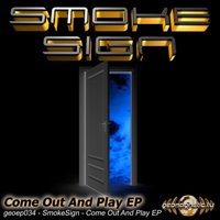 Smoke Sign (GTM) - Come Out & Play (EP)