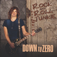 Rock And Roll Junkie - Down to Zero