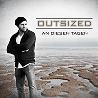 Outsized - An Diesen Tagen (EP)