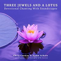 Conway, Chris - Three Jewels and A Lotus (feat. Ajahn Achalo)