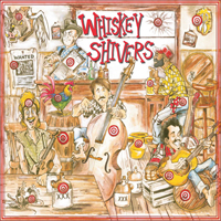 Whiskey Shivers - Whiskey Shivers